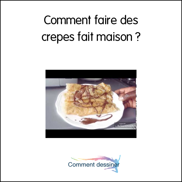 Comment faire des crepes fait maison